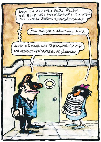 Arbete i sverige skall ske enligt svenska kollektivavtal.